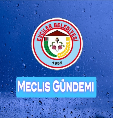 2026 Nisan Meclis Toplantısı Gündemi